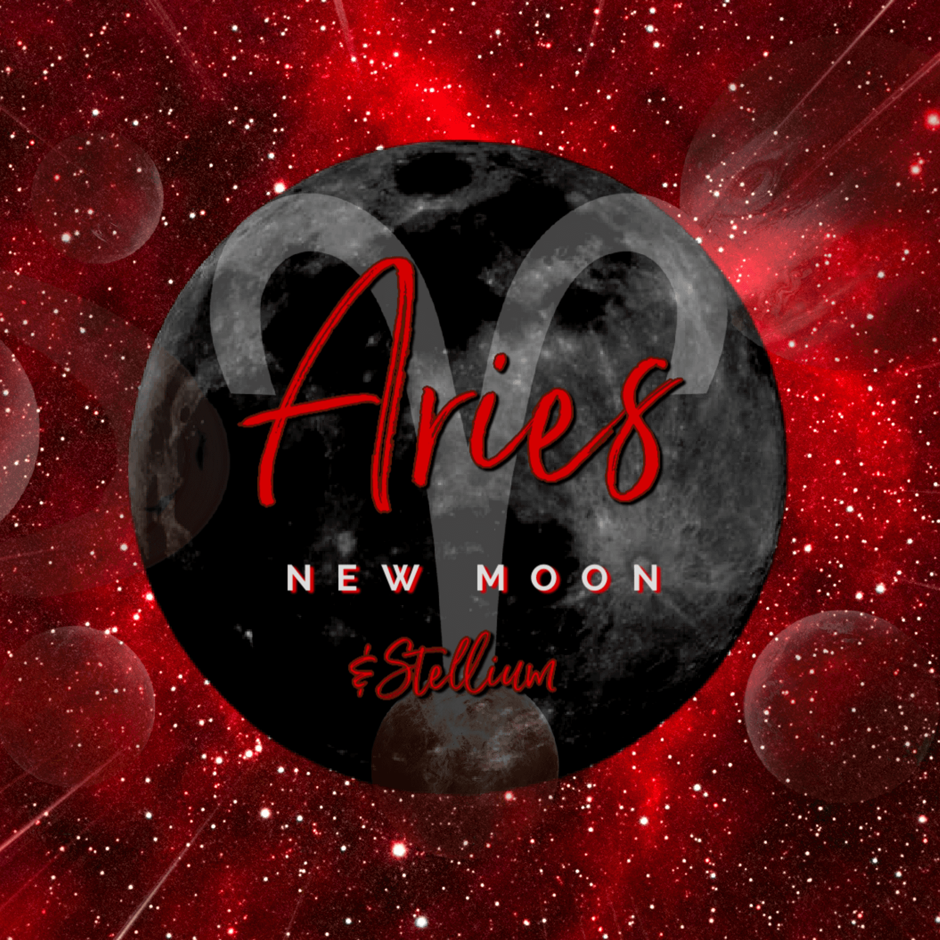 New ☾ in ♈︎ Aries & Aries Stellium