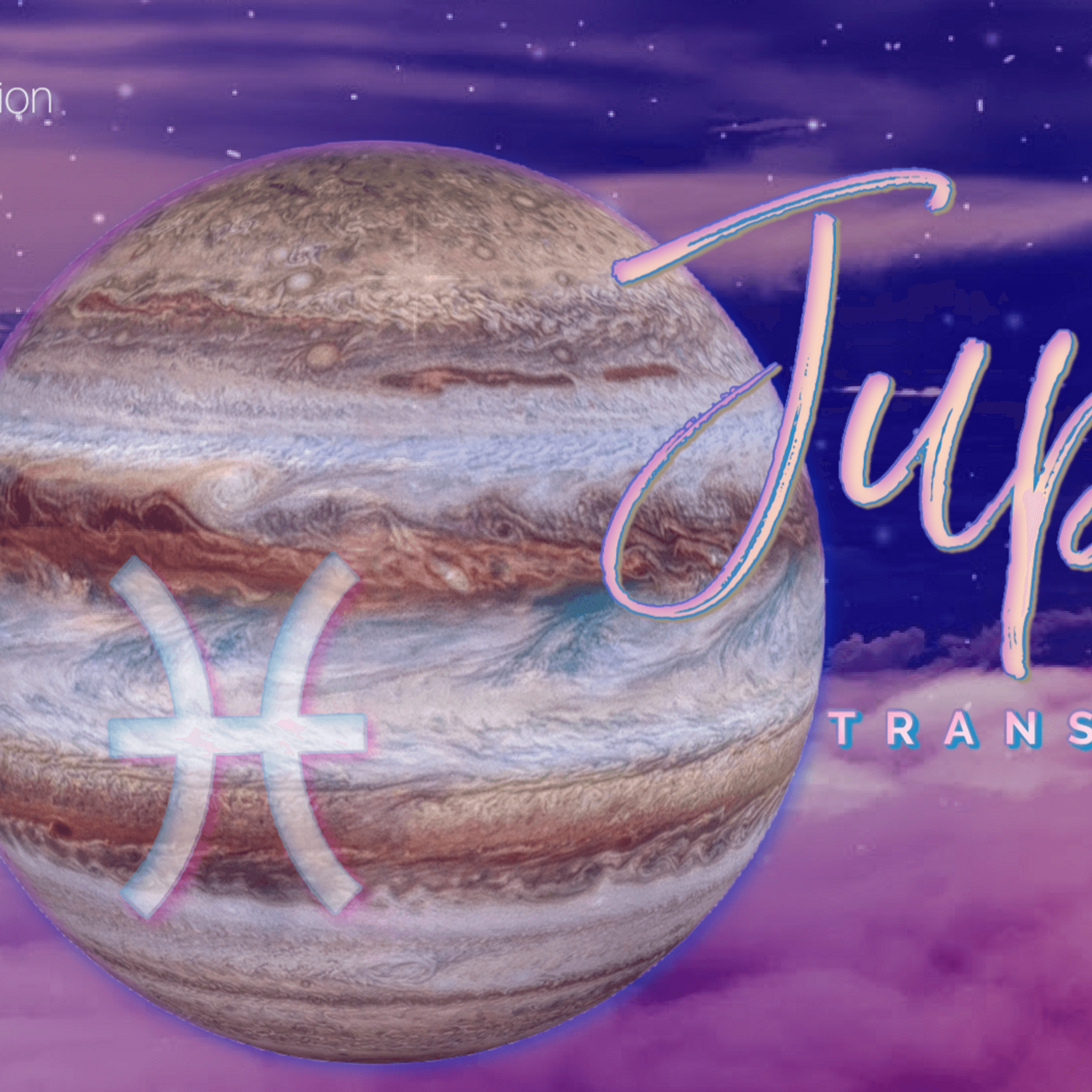 ♃ Jupiter transiting ♓︎ Pisces